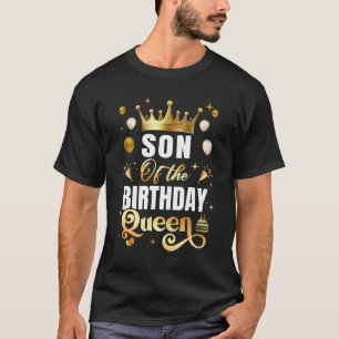 Sohn der Geburtstagskönigin Funny Matching Geburts T-Shirt