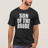 Sohn des Braut-Shirt-lustigen T-Shirt (Vorderseite)