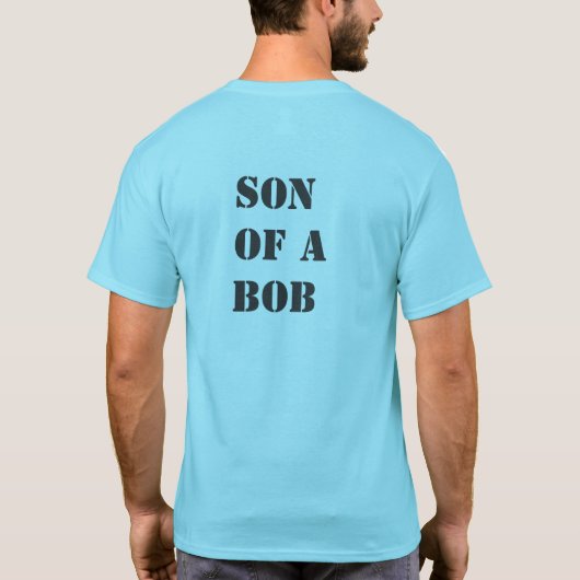 Sohn eines BOB-T - Shirt (Rückseite)