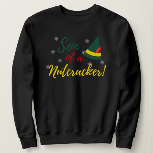 Sohn eines Nutcracker! Christmas Sweatshirt (Design vorne)