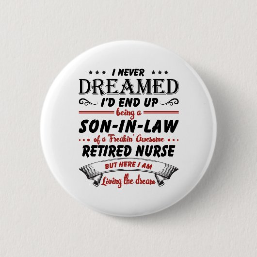 Sohn im Gesetz der Phantastischen Krankenschwester Button (Vorderseite)