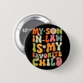 Sohn im Gesetz ist mein liebstes Kind Retro Groovy Button (Vorne & Hinten)