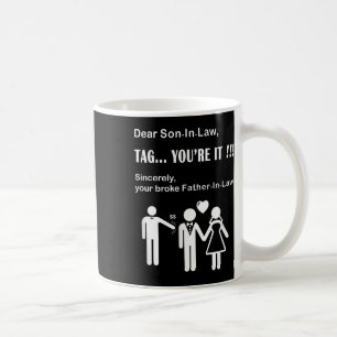 Sohn im Gesetz Tag Sie es Vater-in-Schwiegervater Kaffeetasse
