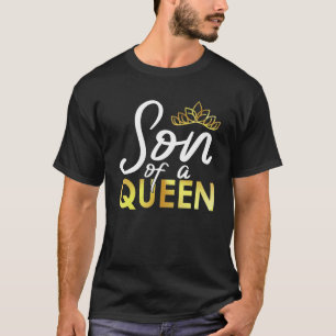 Sohn von Königin Brother Mama Mutter Mama Oma Gran T-Shirt