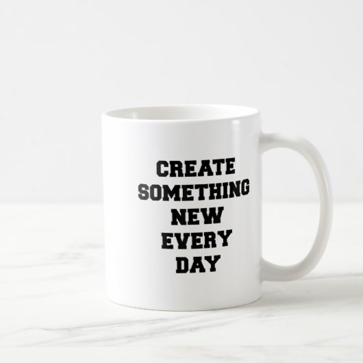 Soing New Every Day Artist Gift  Kaffeetasse (Rechts)