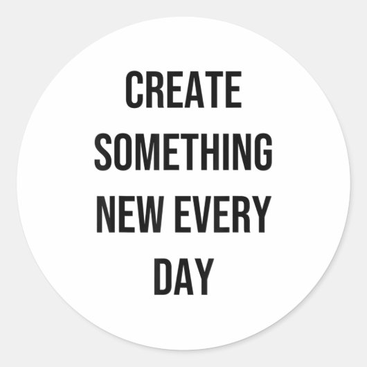 Soing New Every Day Artist Gift  Runder Aufkleber (Vorderseite)