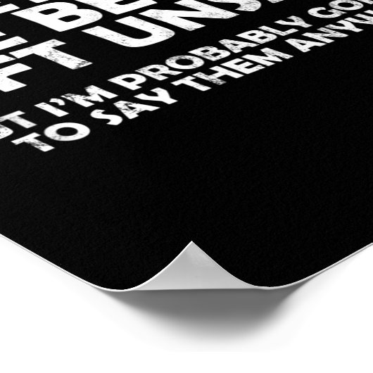 Soings Are Better Left Unsaid Funny Sarcastic Quot Poster (Ecke)