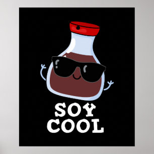 Soja Cool Funny Soy Sauce Pun Dark BG Poster
