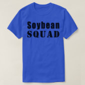 Sojabohnen-Squad-Bauer Funny Soybeans T-Shirt (Design vorne)
