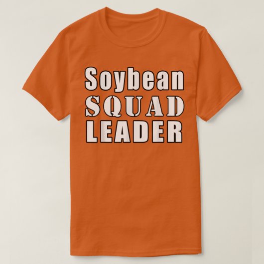 Sojabohnen-Squad Leader Bauer Funny Soybeans T-Shirt (Design vorne)