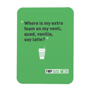 Sojabohnenöl Latté Magnet