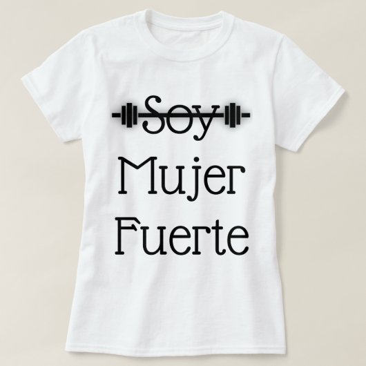 Sojabohnenöl Mujer Fuerte T-Shirt (Design vorne)