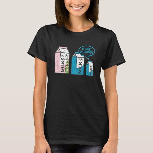 Sojamilch muss spanisch vegetarisch vegan Gemüse s T-Shirt (Vorderseite)