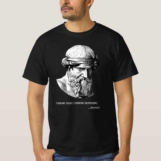 Sokrates "Know Nothing" Philosopher T - Shirt (Vorderseite)