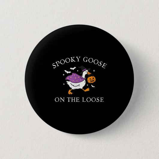 Soky Goose On The Loose Funny Silly Goose Hallowee Button (Vorderseite)