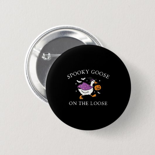 Soky Goose On The Loose Funny Silly Goose Hallowee Button (Vorne & Hinten)