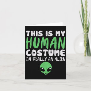 Soky Human Costume I m Alien Extraterrestrial Hall Karte