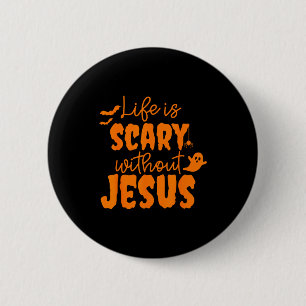 Soky Leben ist ohne Jesus christliches Halloween Button