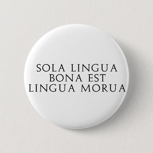 Sola Lingua Bona Button (Vorderseite)