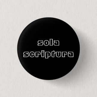 Sola Scriptura Button