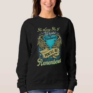 Solange ich mein Ehemann atme, erinnern Sie sich n Sweatshirt