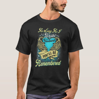 Solange ich mein Ehemann atme, erinnern Sie sich n T-Shirt