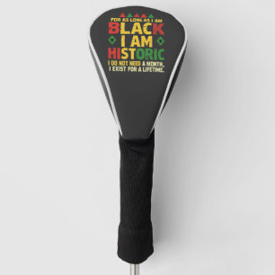 Solange ich schwarz bin, bin ich historisch golf headcover