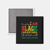 Solange ich schwarz bin, bin ich historisch Junete Magnet (Vorderseite/Rückseite)