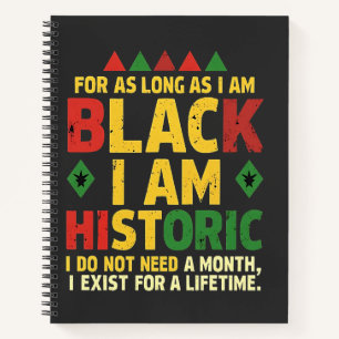 Solange ich schwarz bin, bin ich historisch notizblock