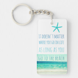 Solange Sie zur Strand-Schlüsselkette gehen Schlüsselanhänger