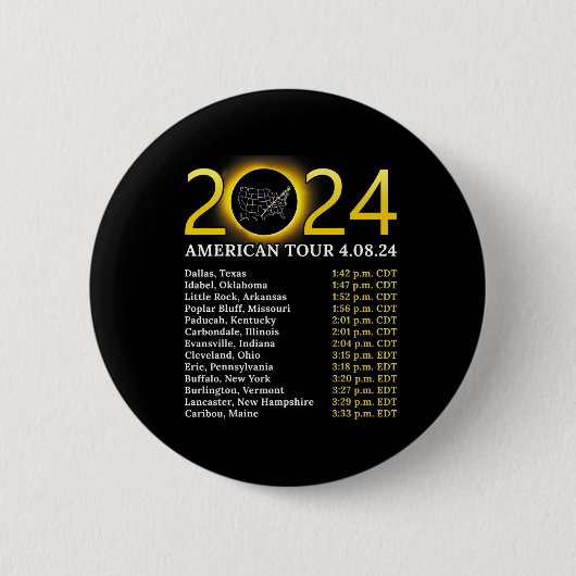 Solar Eclipse 2024 American Tour 2024 Totality Tot Button (Vorderseite)