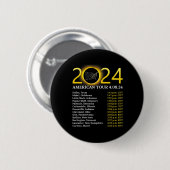 Solar Eclipse 2024 American Tour 2024 Totality Tot Button (Vorne & Hinten)