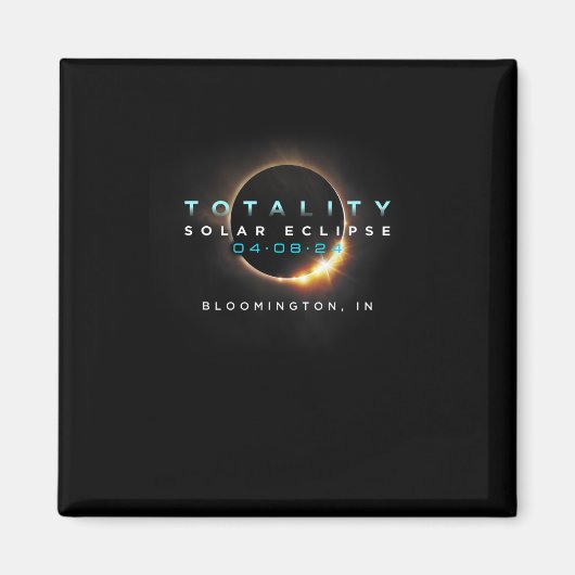 Solar Eclipse 2024 Bloomington in Totality 04-08-2 Magnet (Vorne)