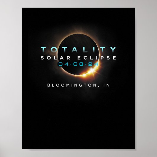 Solar Eclipse 2024 Bloomington in Totality 04-08-2 Poster (Vorne)