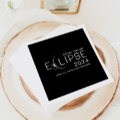 Solar Eclipse 2024 Custom Location Eclipse Party Serviette