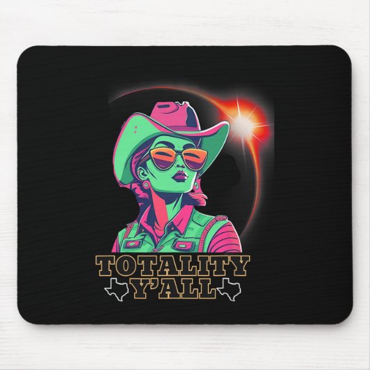 Solar Eclipse 2024 für Texas 08 24 Totality Y'all Mousepad (Vorne)