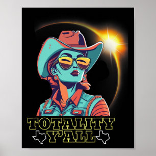 Solar Eclipse 2024 für Texas 4.08.24 Totality Y'al Poster