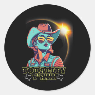 Solar Eclipse 2024 für Texas 4.08.24 Totality Y'al Runder Aufkleber
