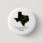 Solar Eclipse 2024 Individuelle Name, Stadt Texas Button (Vorderseite)
