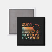 Solar Eclipse 2024 Shirt School Solar Eclipse I Magnet (Vorderseite/Rückseite)