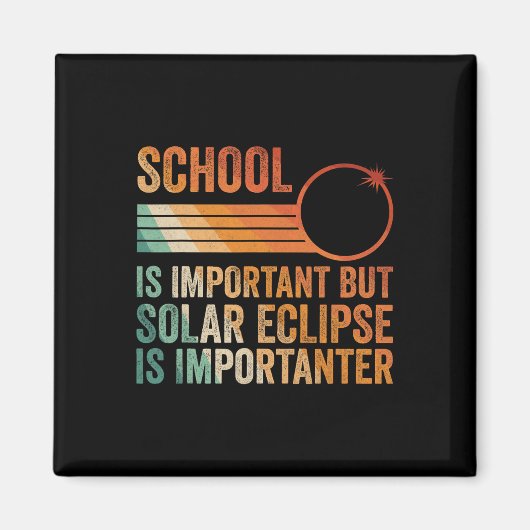 Solar Eclipse 2024 Shirt School Solar Eclipse I Magnet (Vorne)