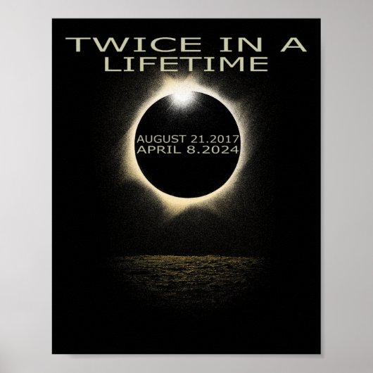 Solar-Eclipse 2024 zweimal im Leben Poster (Vorne)