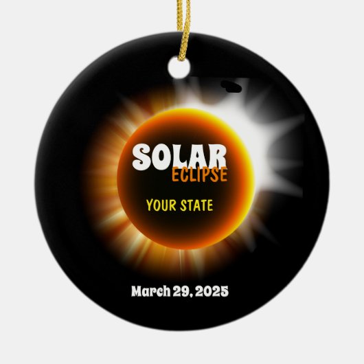 Solar Eclipse 3/29/2025 Benutzerdefinierter Text Keramik Ornament (Vorne)
