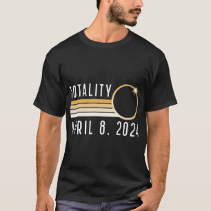 Solar Eclipse 8. April 2024 Totality Solar Eclipse T-Shirt