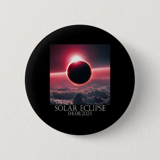 Solar Eclipse April 2024 04,08,24 Button (Vorderseite)
