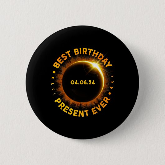 Solar Eclipse Best Birthday Ever Funny Totality Ap Button (Vorderseite)