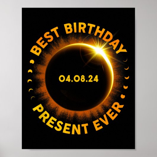 Solar Eclipse Best Birthday Ever Funny Totality Ap Poster (Vorne)