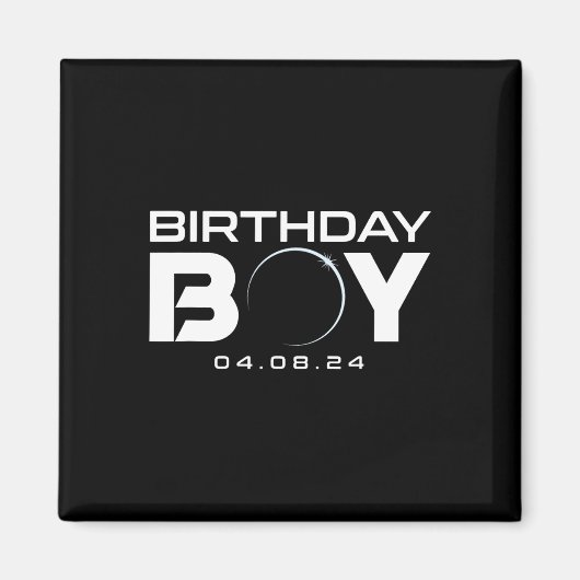 Solar Eclipse Birthday Boy insgesamt 8. April 2024 Magnet (Vorne)