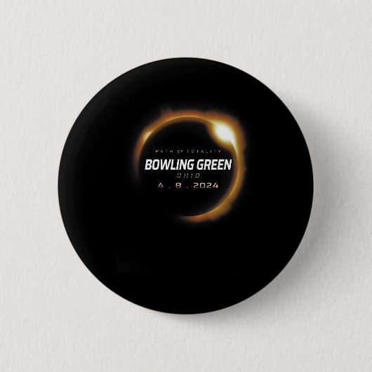Solar Eclipse Bowling Green Ohio 8. April Button (Vorderseite)