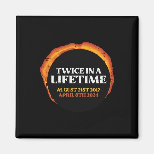 Solar-Eclipse-Doppellebensdauer 08,21,17 04,08,24  Magnet (Vorne)